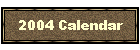 2004 Calendar